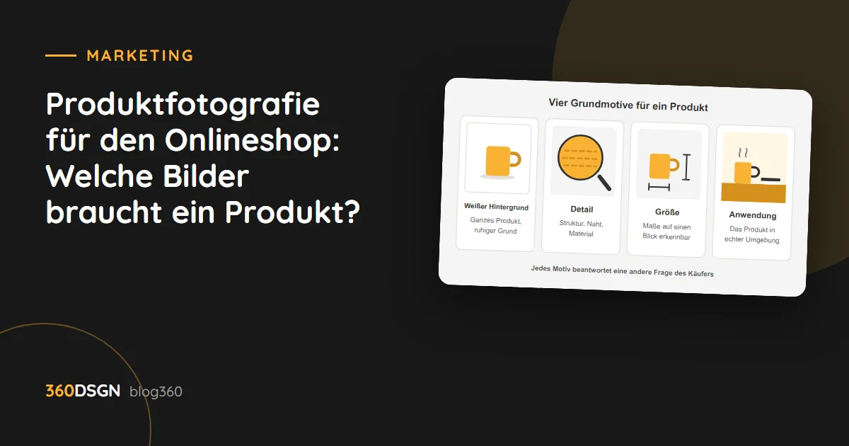 Produktfotografie für den Onlineshop: Welche Bilder braucht ein Produkt?